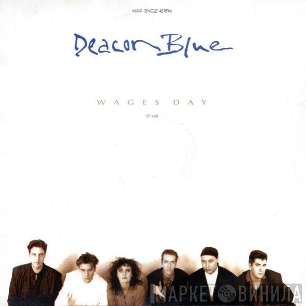  Deacon Blue  - Wages Day