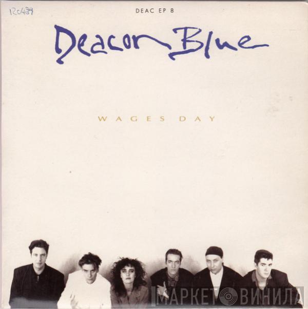 Deacon Blue - Wages Day