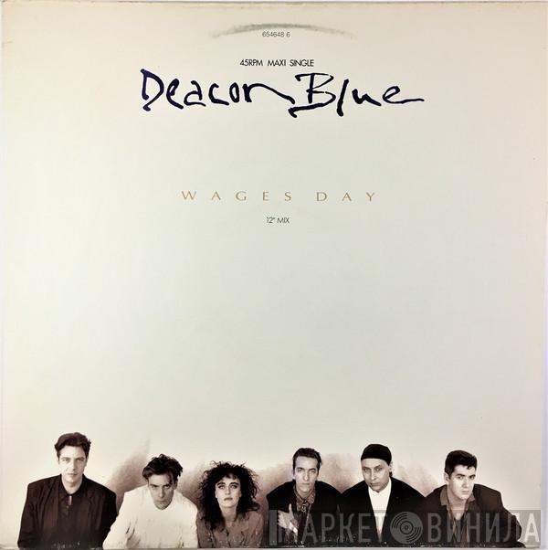  Deacon Blue  - Wages Day