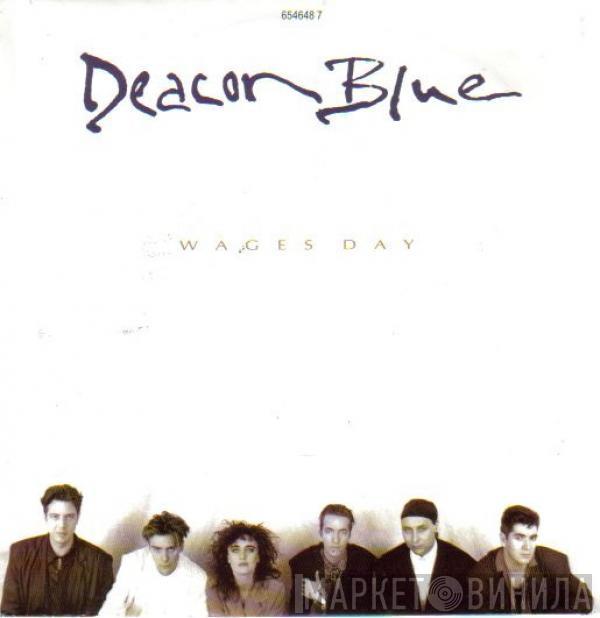  Deacon Blue  - Wages Day