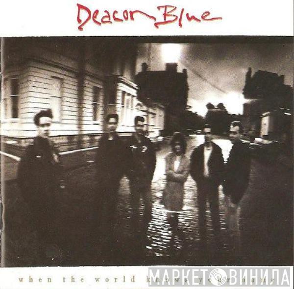 Deacon Blue - When The World Knows Your Name