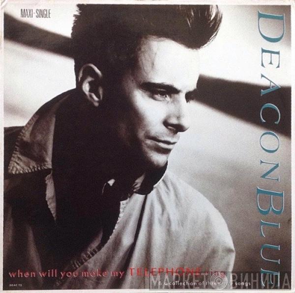  Deacon Blue  - When Will You Make My Telephone Ring & a collection of three new songs