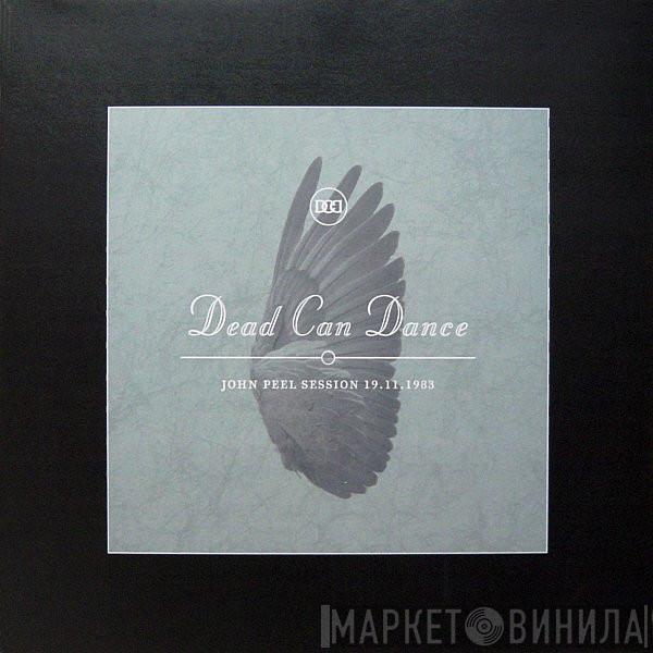 Dead Can Dance - John Peel Session 19.11.1983