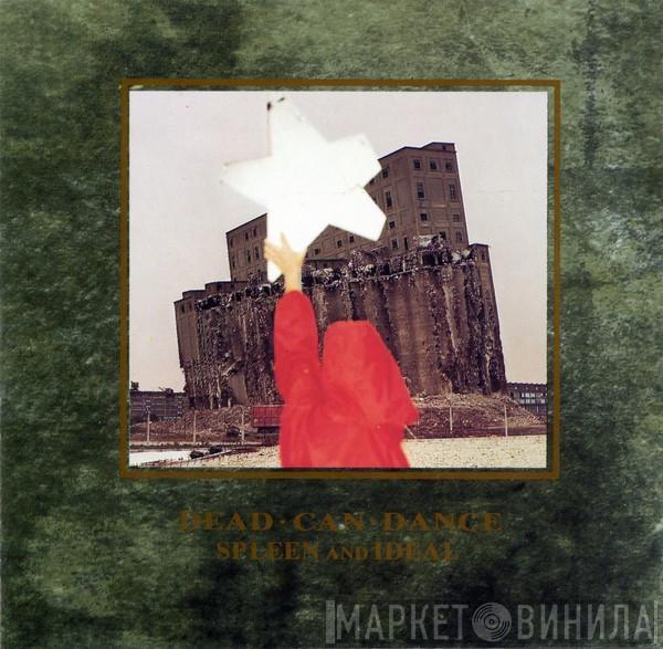  Dead Can Dance  - Spleen And Ideal
