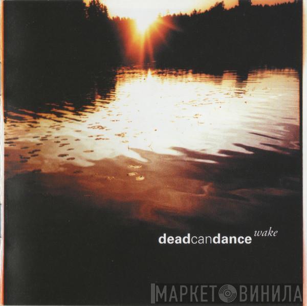  Dead Can Dance  - Wake