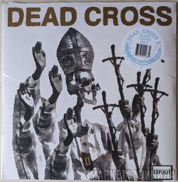 Dead Cross - II
