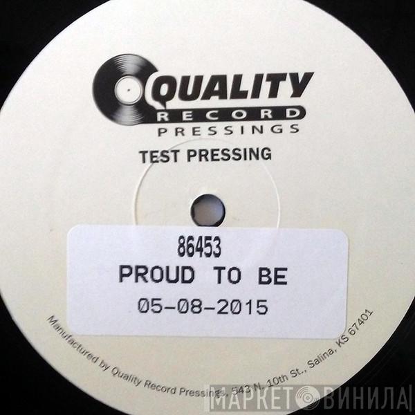  Dead Fucking Last  - Proud To Be