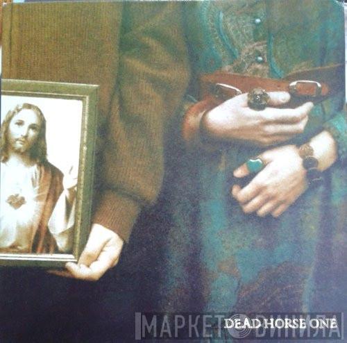 Dead Horse One - Without Love We Perish