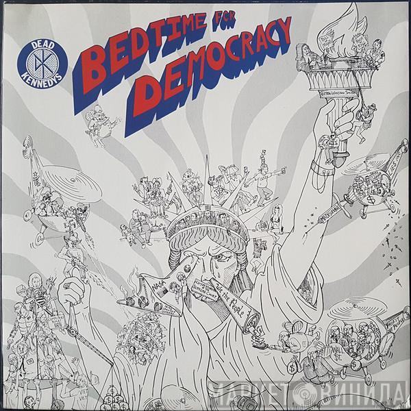  Dead Kennedys  - Bedtime For Democracy
