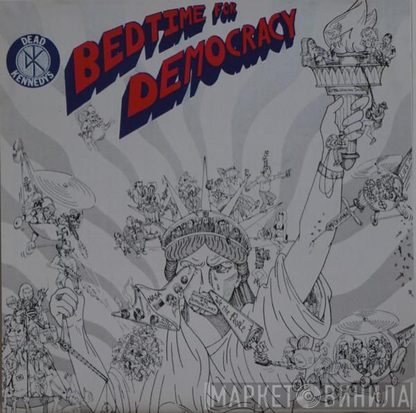  Dead Kennedys  - Bedtime For Democracy