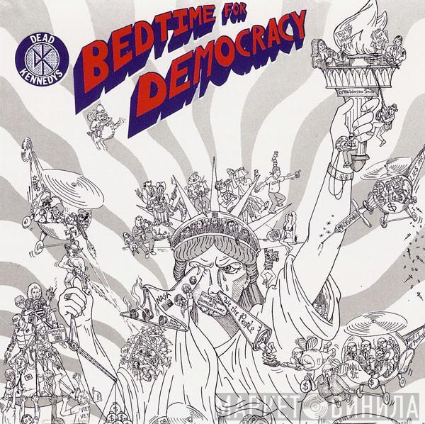  Dead Kennedys  - Bedtime For Democracy