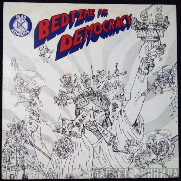 Dead Kennedys  - Bedtime For Democracy