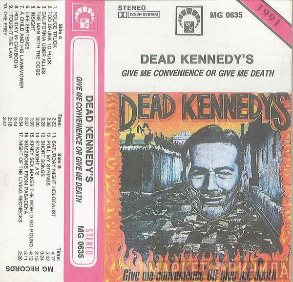  Dead Kennedys  - Give Me Convenience Or Give Me Death