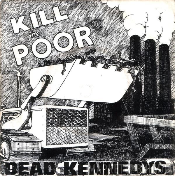 Dead Kennedys - Kill The Poor