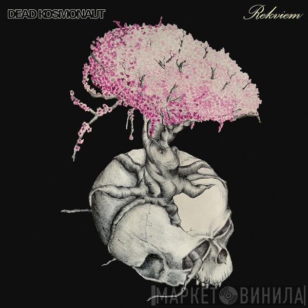 Dead Kosmonaut - Rekviem
