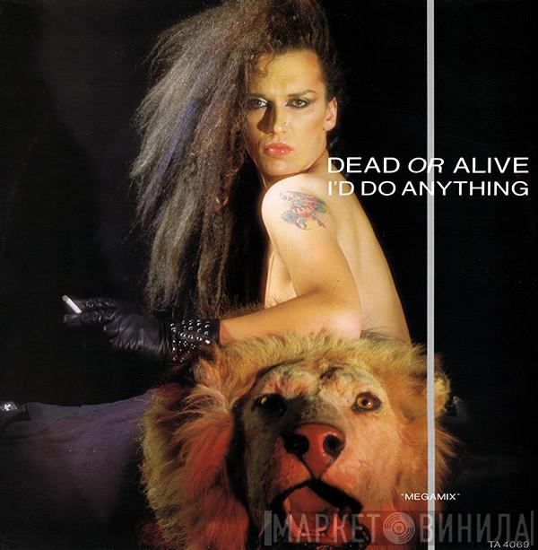  Dead Or Alive  - I'd Do Anything (Megamix)