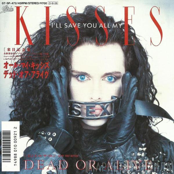 Dead Or Alive - I'll Save You All My Kisses = オール・マイ・キッシズ