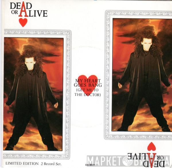  Dead Or Alive  - My Heart Goes Bang (Get Me To The Doctor)