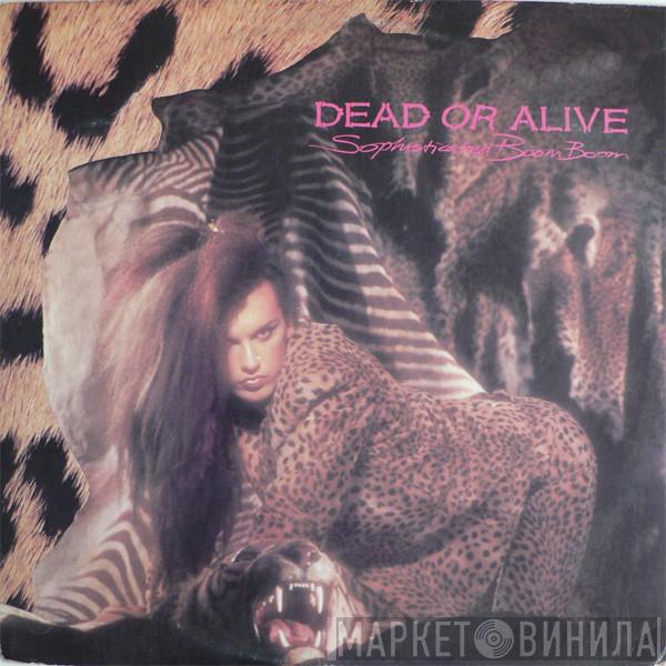  Dead Or Alive  - Sophisticated Boom Boom