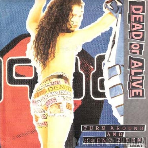  Dead Or Alive  - Turn Around And Count 2 Ten