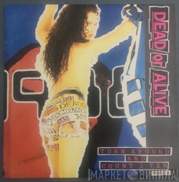 Dead Or Alive  - Turn Around And Count 2 Ten