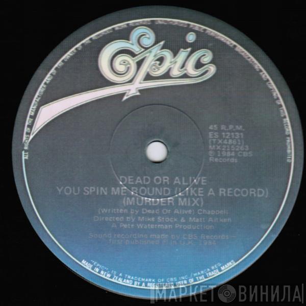  Dead Or Alive  - You Spin Me Round (Like A Record) (Murder Mix)