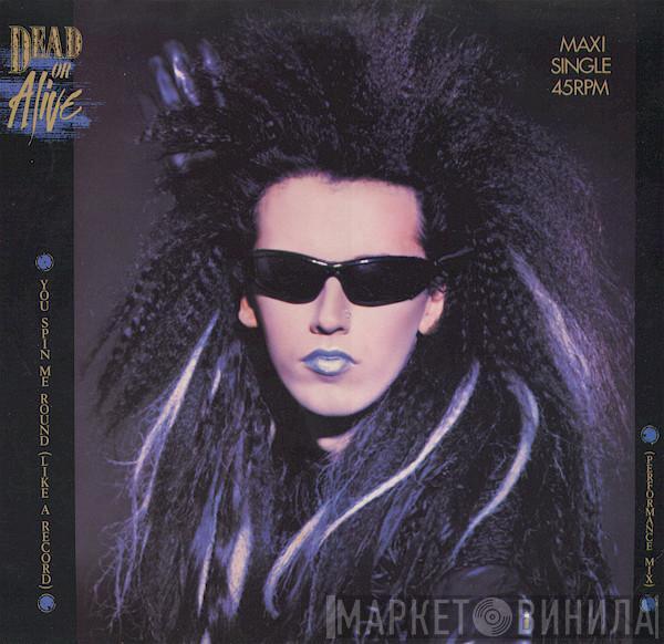  Dead Or Alive  - You Spin Me Round (Like A Record) (Performance Mix)