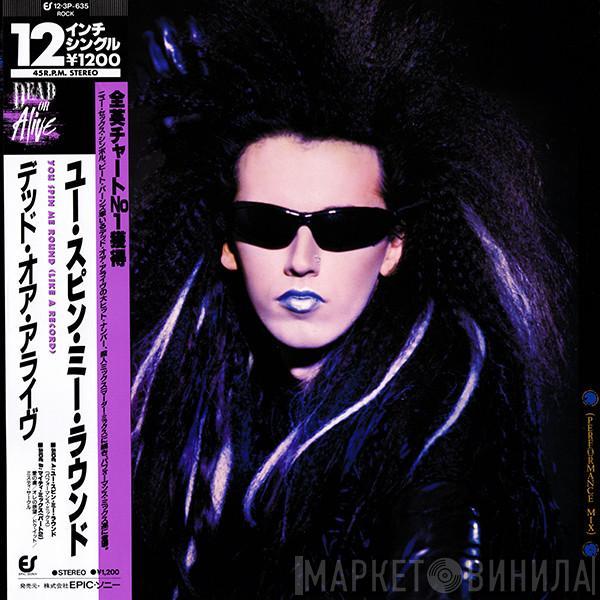  Dead Or Alive  - You Spin Me Round (Like A Record) (Performance Mix)