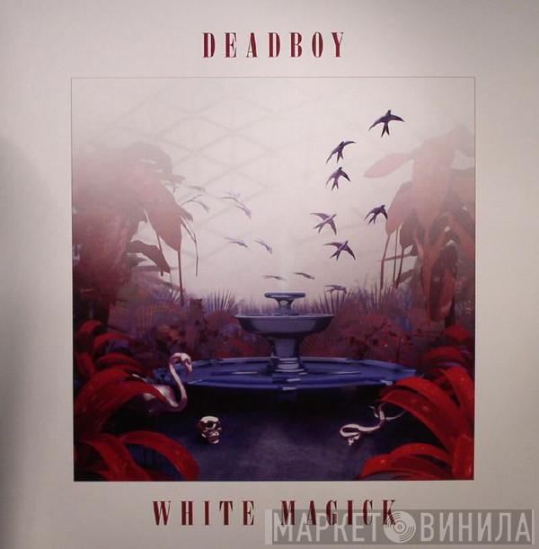 Deadboy - White Magick