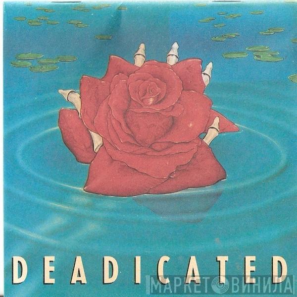  - Deadicated