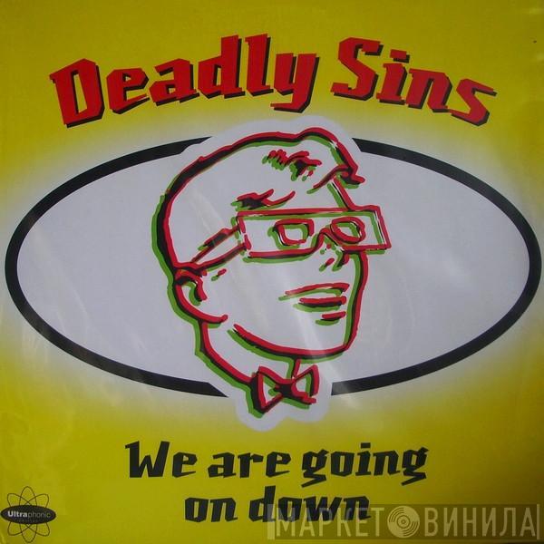  Deadly Sins  - We Are Going On Down