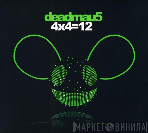 Deadmau5 - 4x4=12