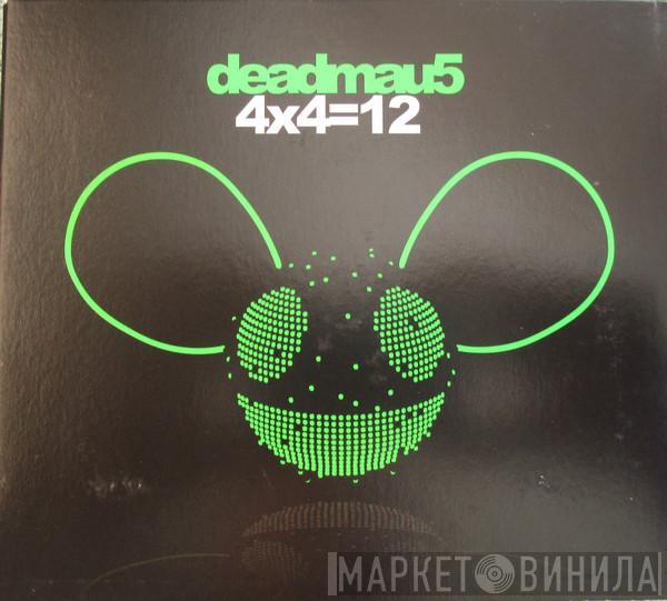  Deadmau5  - 4x4=12