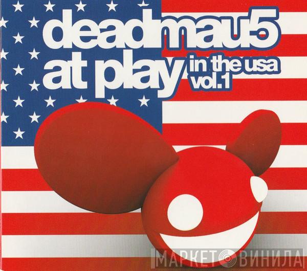 Deadmau5 - At Play In The USA Vol. 1