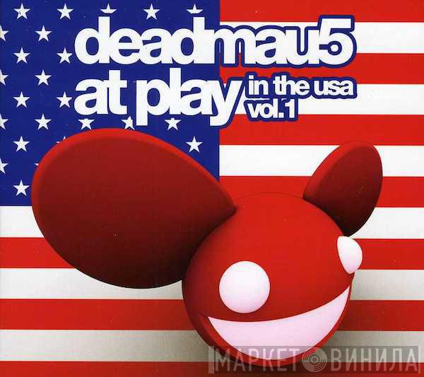  Deadmau5  - At Play In The USA Vol. 1