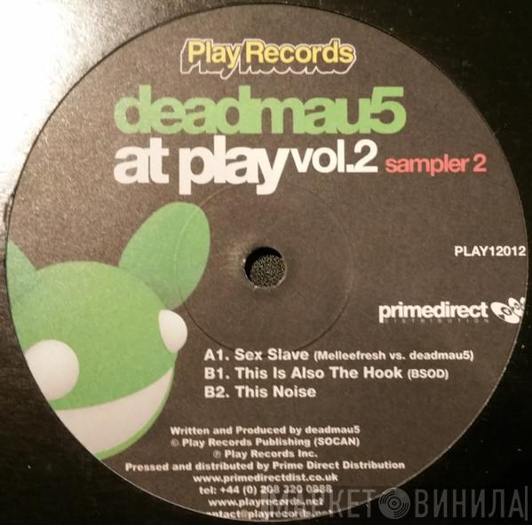 Deadmau5 - At Play Vol.2 Sampler 2
