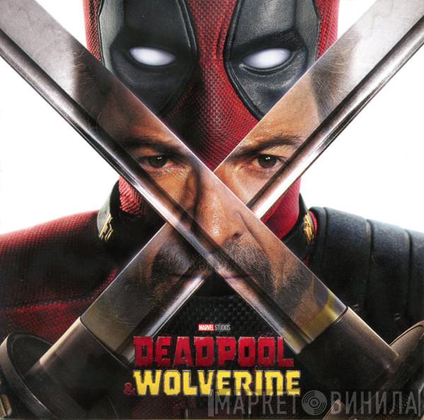  - Deadpool & Wolverine (Original Motion Picture Soundtrack)