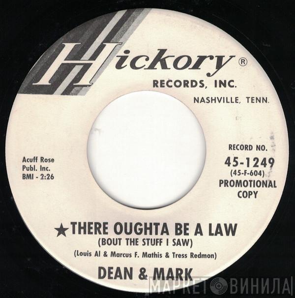  Dean & Mark  - There Oughta Be A Law (Bout The Stuff I Saw) / When I Stop Dreaming