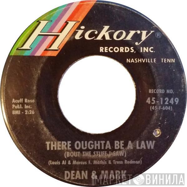  Dean & Mark  - There Oughta Be A Law (Bout The Stuff I Saw)