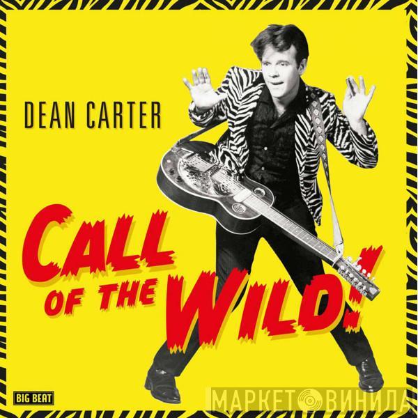 Dean Carter  - Call Of The Wild!
