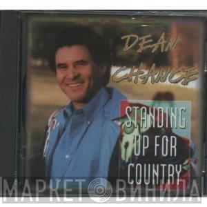 Dean Chance - Standing Up For Country