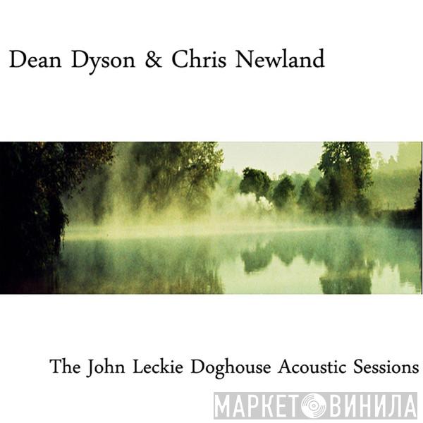 Dean Dyson, Chris Newland - The John Leckie Doghouse Acoustic Sessions