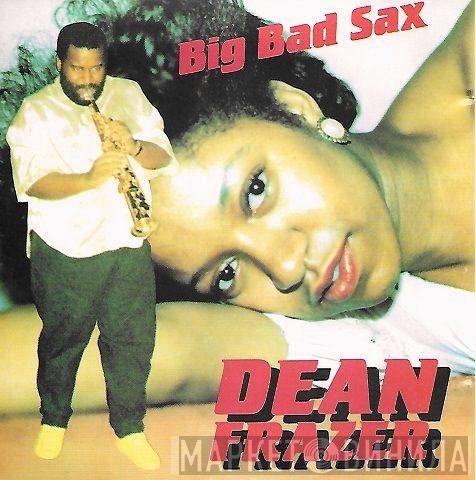 Dean Fraser - Big Bad Sax