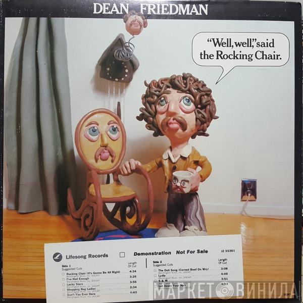  Dean Friedman  - "Well, Well," Said The Rocking Chair.