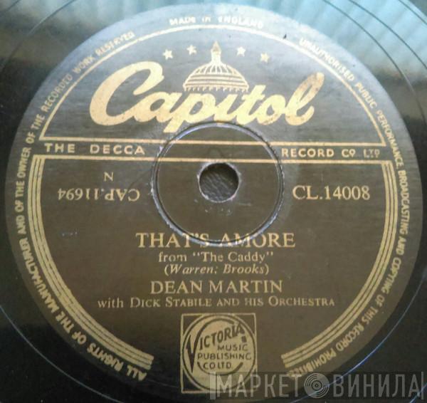 Dean Martin, Dick Stabile And His Orchestra - That's Amore / You're The Right One