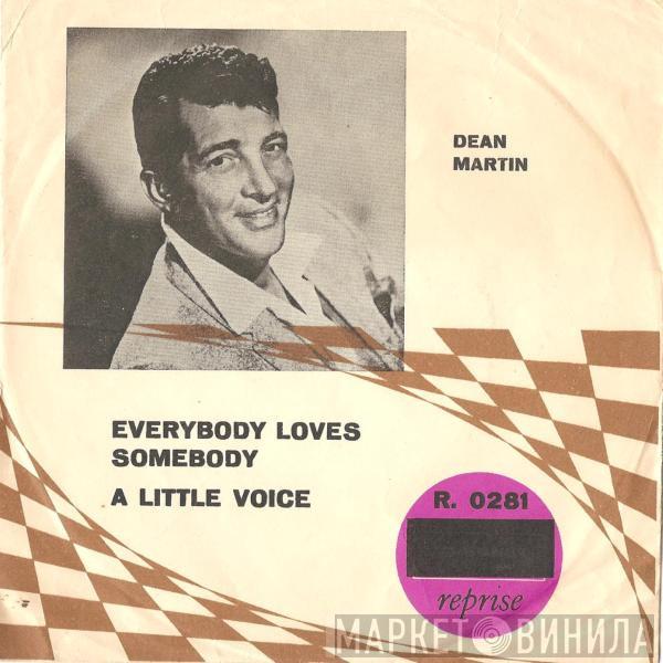  Dean Martin  - Everybody Loves Somebody / A Little Voice