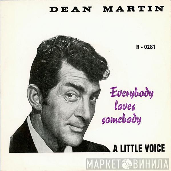  Dean Martin  - Everybody Loves Somebody / A Little Voice