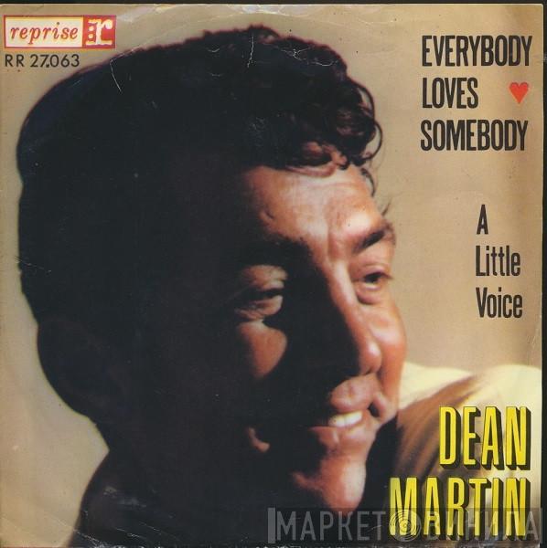  Dean Martin  - Everybody Loves Somebody / A Little Voice