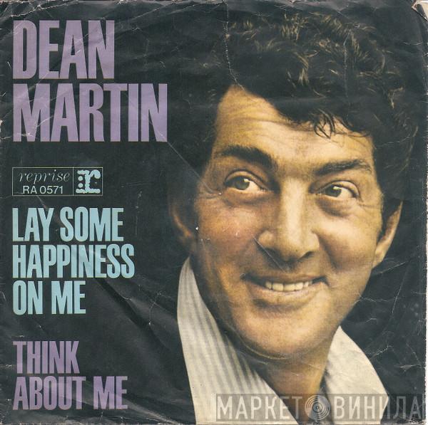 Dean Martin  - Lay Some Happiness On Me / Think About Me