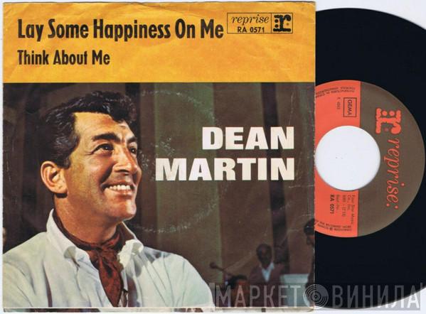 Dean Martin  - Lay Some Happiness On Me / Think About Me